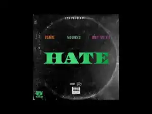 FYB - Hate (Feat. Jacquees & Rich The Kid)